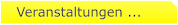 Veranstaltungen ...